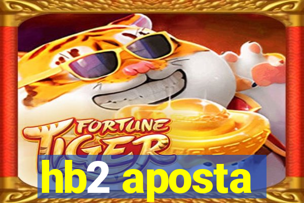 hb2 aposta